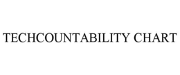 TECHCOUNTABILITY CHART