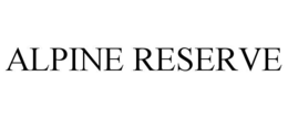 ALPINE RESERVE