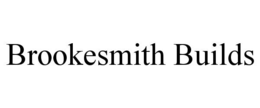 BROOKESMITH BUILDS