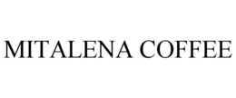 MITALENA COFFEE