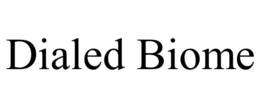 DIALED BIOME