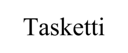 TASKETTI