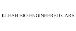 KLEAH BIO-ENGINEERED CARE