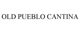 OLD PUEBLO CANTINA