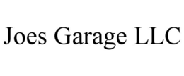 JOES GARAGE LLC