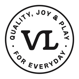 VL QUALITY, JOY & PLAY FOR EVERYDAY
