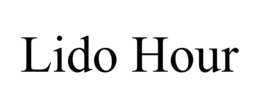 LIDO HOUR