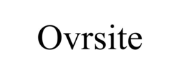 OVRSITE