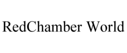 REDCHAMBER WORLD