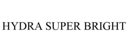HYDRA SUPER BRIGHT