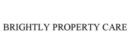 BRIGHTLY PROPERTY CARE