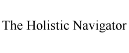 THE HOLISTIC NAVIGATOR