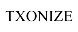 TXONIZE