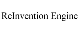 REINVENTION ENGINE