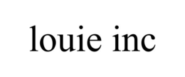 LOUIE INC