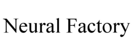 NEURAL FACTORY