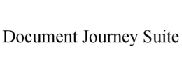 DOCUMENT JOURNEY SUITE