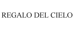 REGALO DEL CIELO
