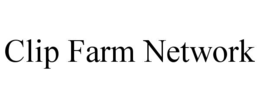 CLIP FARM NETWORK