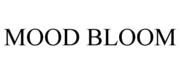 MOOD BLOOM