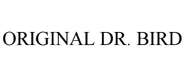 ORIGINAL DR. BIRD