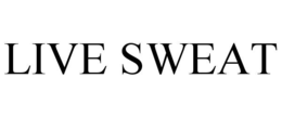 LIVE SWEAT