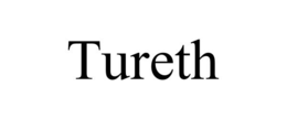 TURETH
