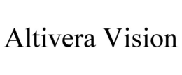 ALTIVERA VISION