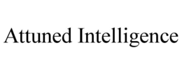 ATTUNED INTELLIGENCE
