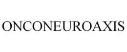 ONCONEUROAXIS