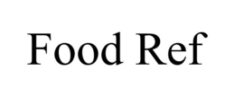 FOOD REF