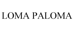 LOMA PALOMA