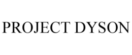 PROJECT DYSON