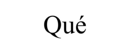QUÃ
