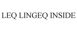 LEQ LINGEQ INSIDE