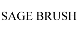 SAGE BRUSH