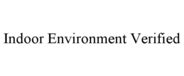 INDOOR ENVIRONMENT VERIFIED