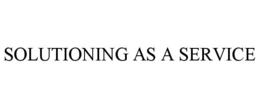 SOLUTIONING AS A SERVICE