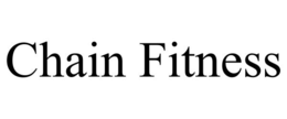CHAIN FITNESS