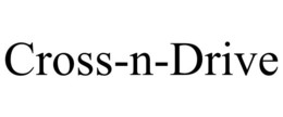 CROSS-N-DRIVE