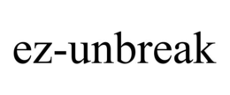 EZ-UNBREAK