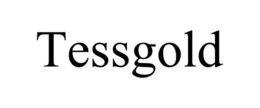 TESSGOLD