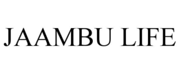 JAAMBU LIFE