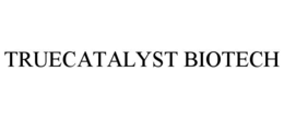 TRUECATALYST BIOTECH