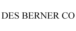 DES BERNER CO