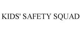 KIDS' SAFETY SQUAD