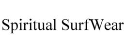 SPIRITUAL SURFWEAR