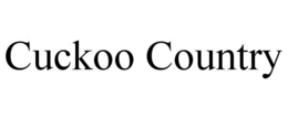 CUCKOO COUNTRY