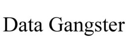 DATA GANGSTER