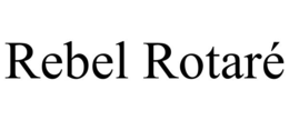 REBEL ROTARÃ
